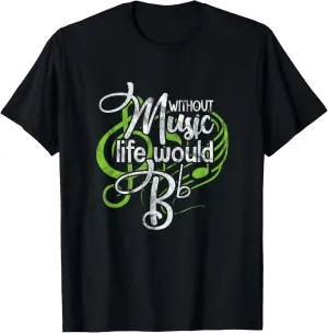 Life Without Music Would Be Flat Bb Musician Distressed T-Shirt