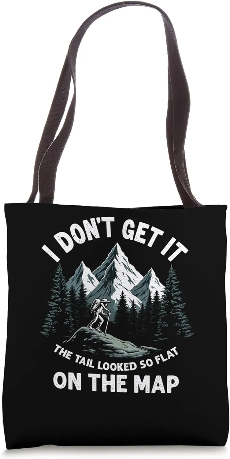 Trail Looked Flat on Map - Struggling Hiker Tote Bag