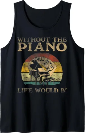 Without Piano Life Would Be Flat Bb Tank Top